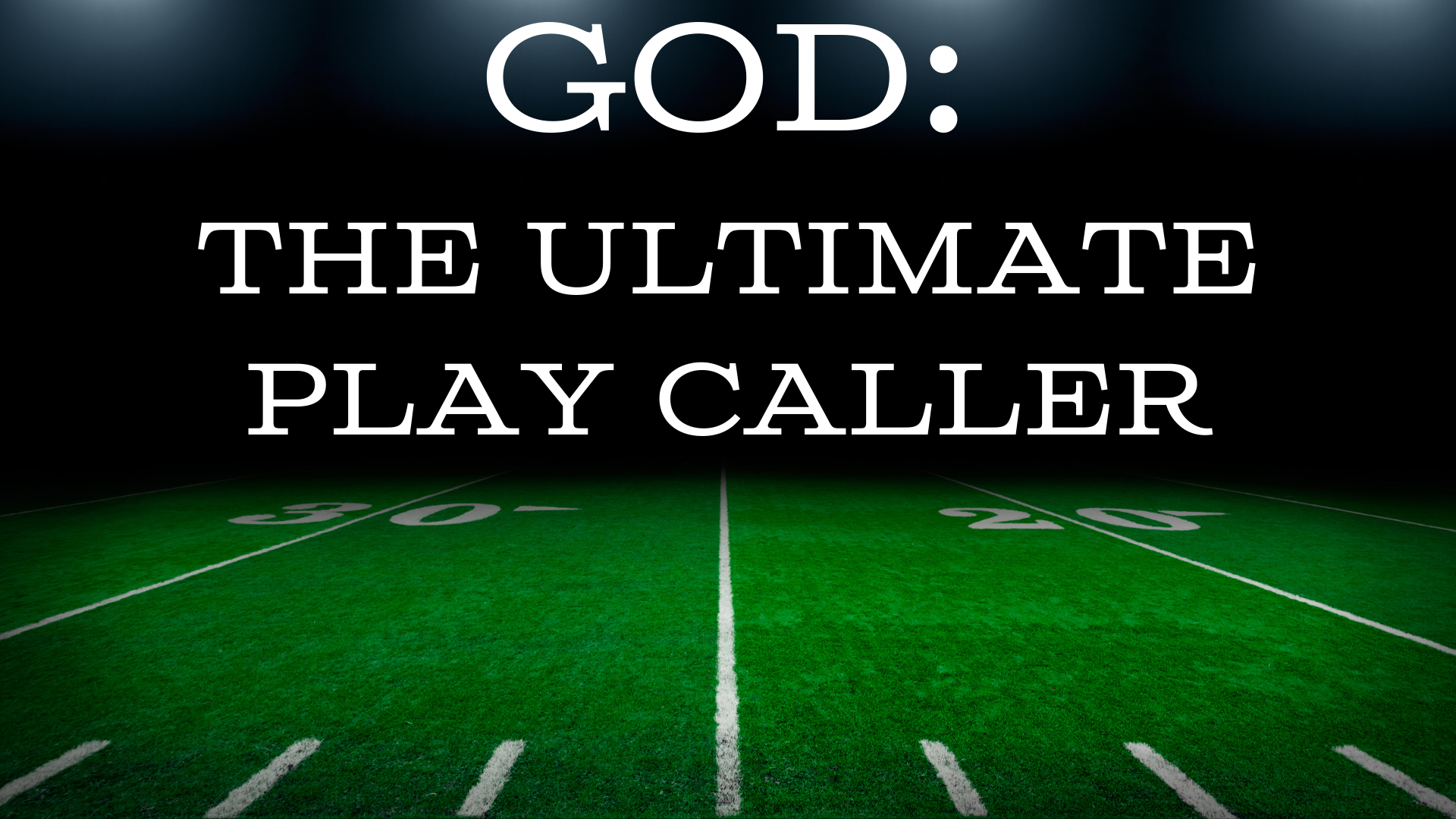 God: The Ultimate Play Caller