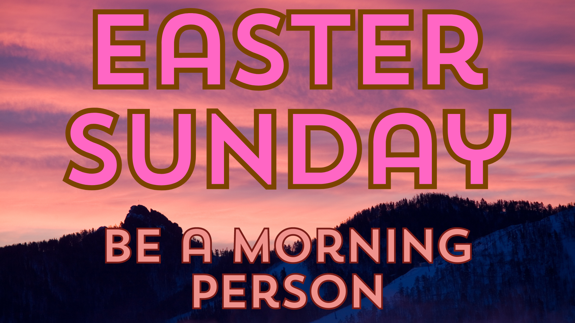 Easter Sunday: Be A Morning Person